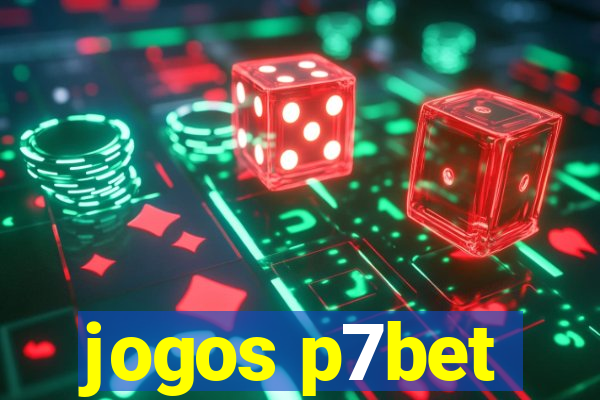 jogos p7bet